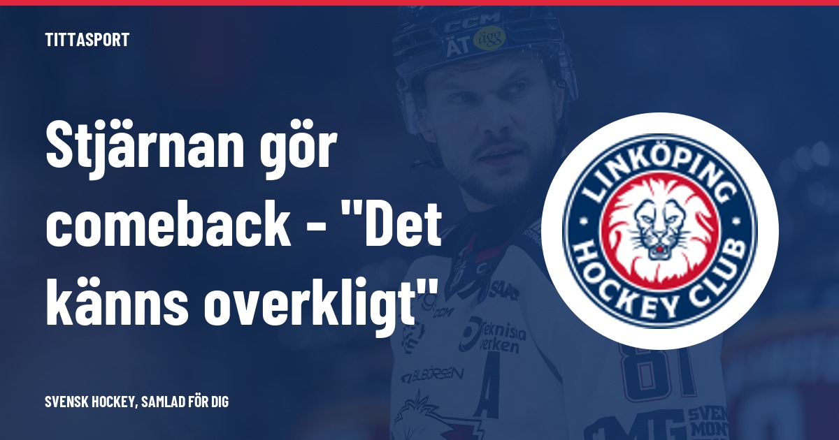 Theodor Lennström gör comeback för Linköping efter lång skadefrånvaro