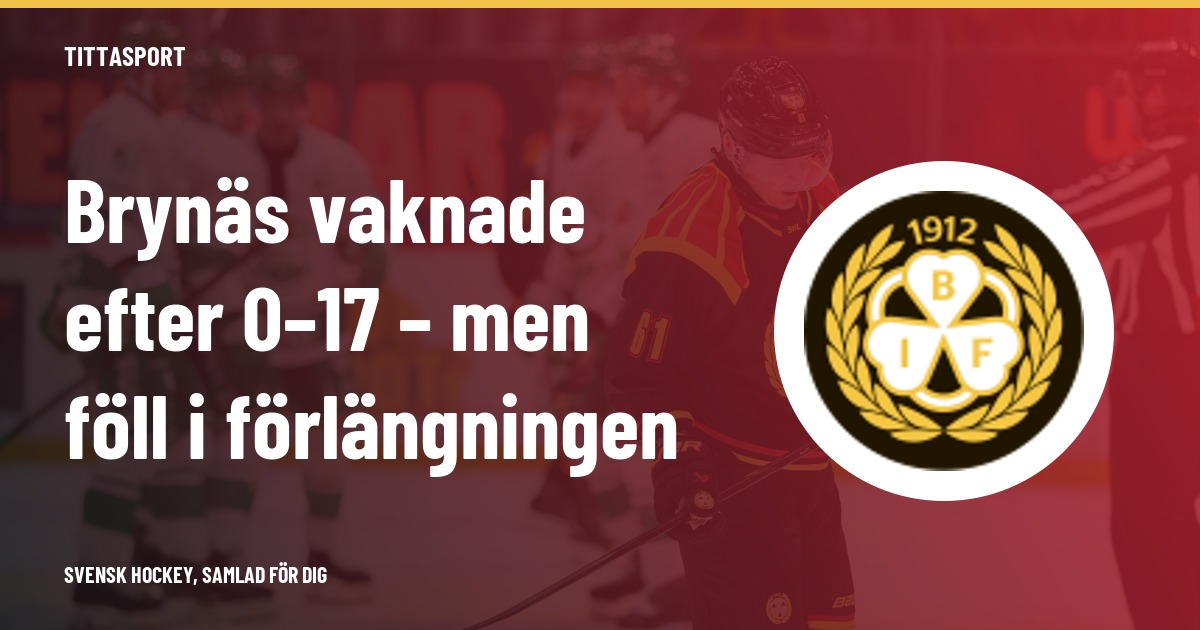 Brynäs hämtade upp tvåmålsunderläge – föll mot Rögle i förlängning