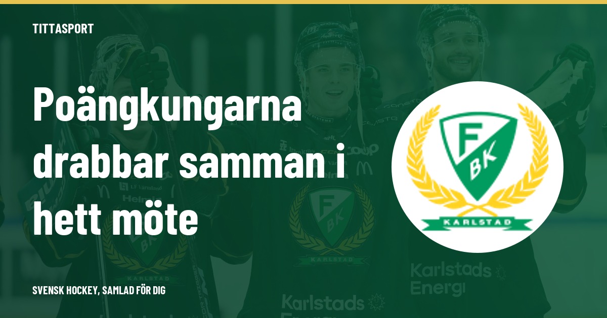 Färjestad tar emot Växjö i möte mellan poängstarka spelare