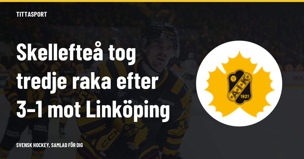 Djuses första mål efter skadefrånvaron – Skellefteå tog tredje raka
