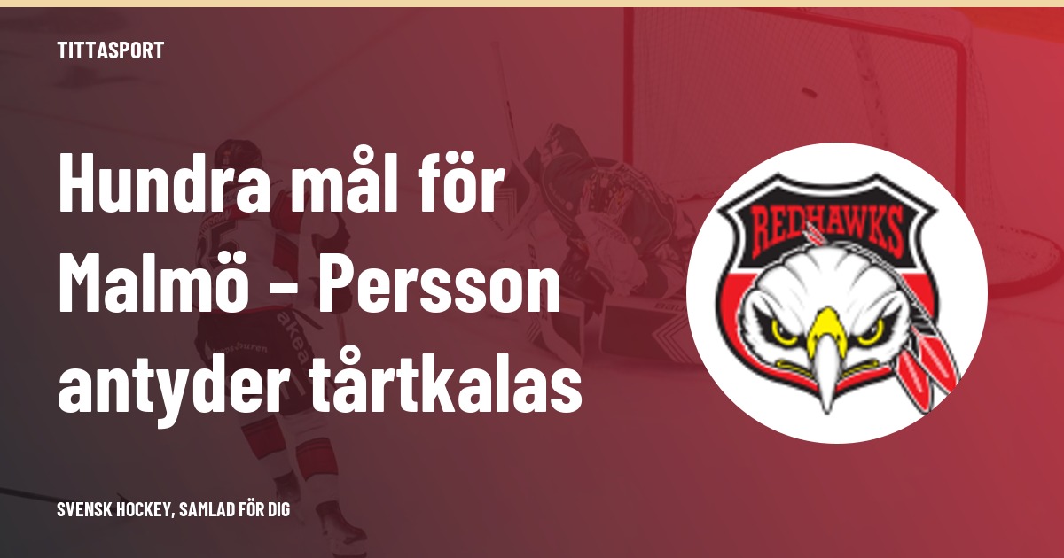 Calle Persson nådde 100 mål för Malmö – kan bjuda på prinsesstårta